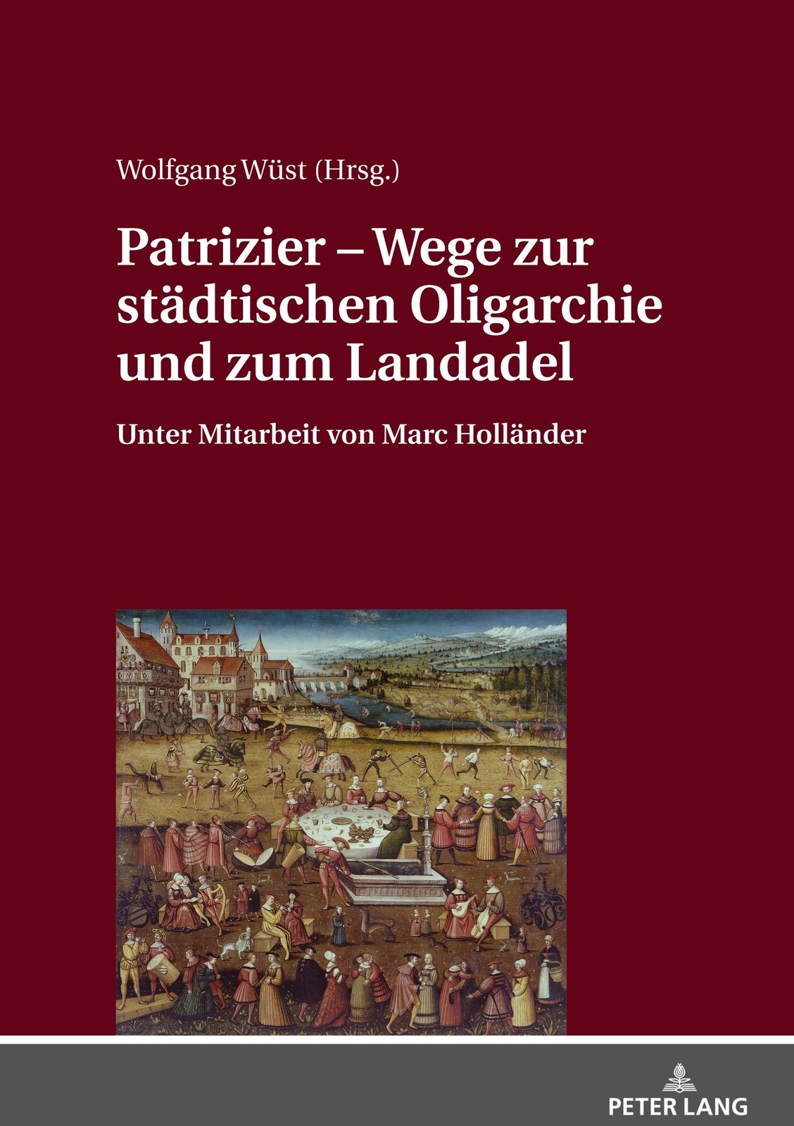 Patrizier ¿ Wege Zur Städtischen Oligarchie Und Zum Landadel | Buch |