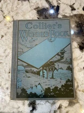 Collier's Wonder Book 1920 HC Science Facts Articles Curiosities ~ Very Fun Book