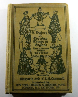 The History of Everyday Things in England 1920 Quennell 3rd Impression Vintage