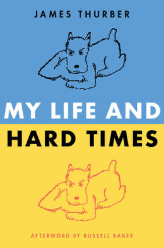 My Life and Hard Times (Perennial Classics) - Paperback - VERY GOOD