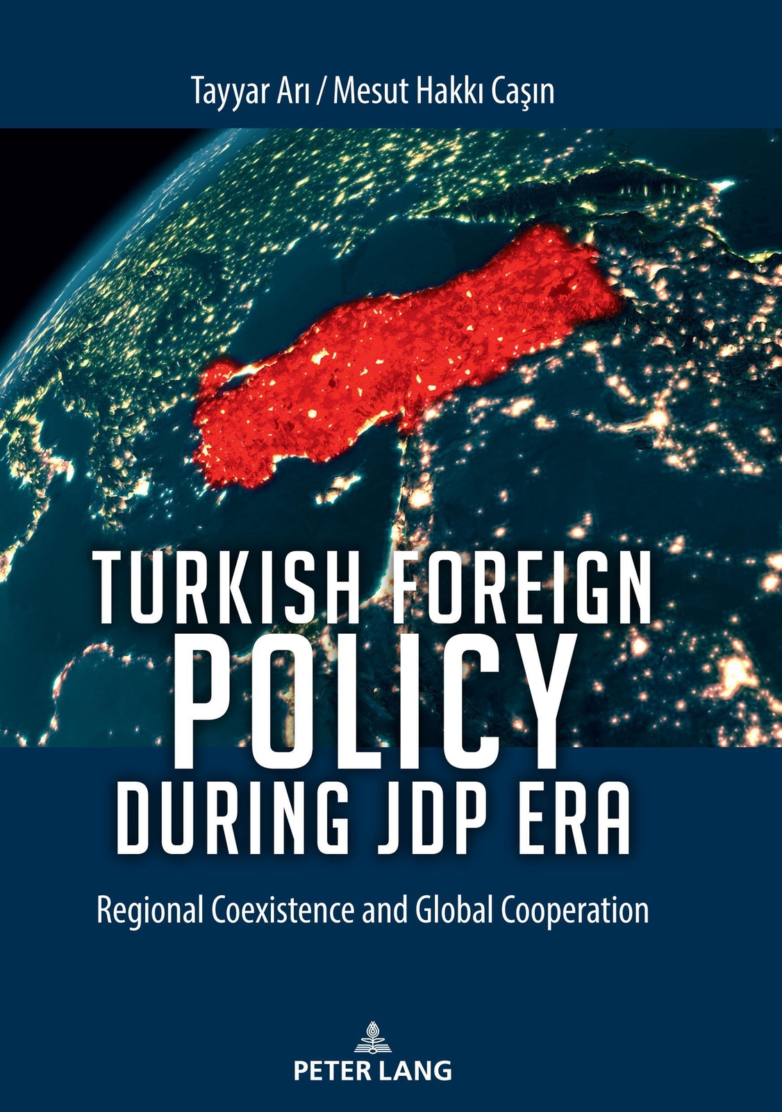 Thumbnail - Mesut Hakk¿ Ca¿¿n (u. A.) | Turkish Foreign Policy During Jdp Era |