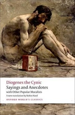 Diogenes the Cynic Sayings and Anecdotes (Paperback) Oxford World's Classics