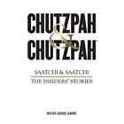 Chutzpah & Chutzpah: The Audacity and Ambition that Created Saatchi & Saatchi, The Insider's Story by Richard Myers, Simon Goode, Nick Darke (Hardback, 2017)