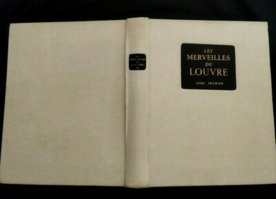 Les Merveilles du Louvre, tome premier préface de Jean Charbonneaux Hachette