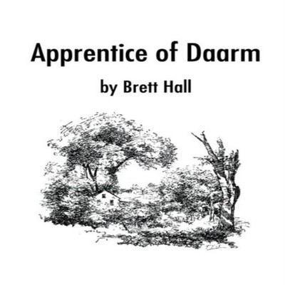 Apprentice of Daarm Brett A. Hall Paperback Author Solutions Inc