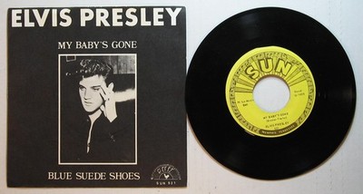 ELVIS PRESLEY / MY BABY S GONE / BLUE SUEDE SHOES / SUN REPRO 521 / NM W/PS