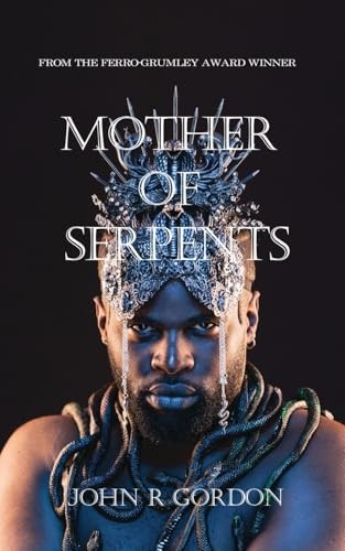 Mother of Serpents - Gordon, John R