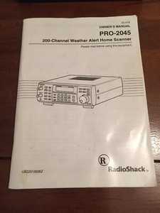 RADIO SHACK Owners Manual PRO-2045 200 channel Weather Alert Home