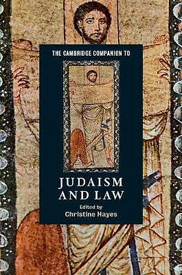 The Cambridge Companion to Judaism and Law Hayes Hardback 9781107036154