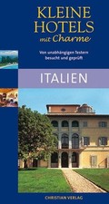 Kleine Hotels mit Charme - Italien: 320 Hotels by unknown author