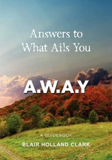 Answers to What Ails You: away
