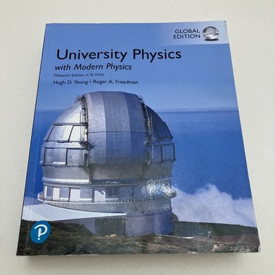 University Physics with Modern Physics (Global Edition) by H. Young, R. Freedman