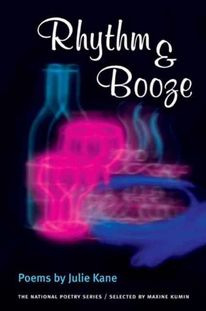 Rhythm  Booze  POEMS by Julie Kane PAPERBACK 9780252071409