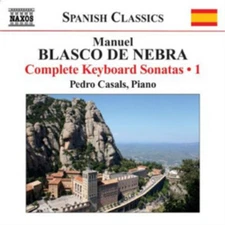 Manuel Blasco de N Manuel Blasco De Nebra: Complete Keyboard Sonatas - Volu (CD)