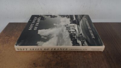 			Soft skies of France, Samuel Chamberlain, Hastings House, 1953, H		