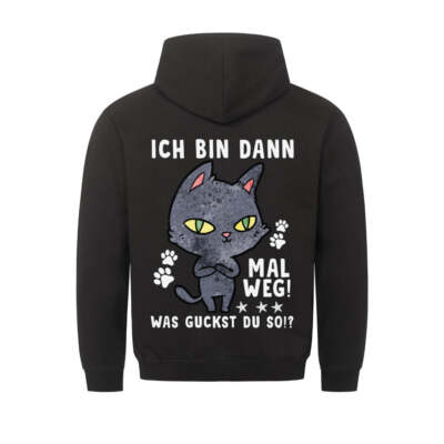 Ich bin dann mal weg! | Geschenk Hoodie Katze | Was guckst du so?
