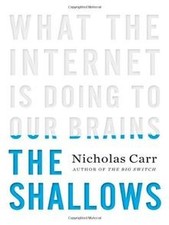 The Shallows: What the Internet Is Doing to Our B... | Book | condition like new