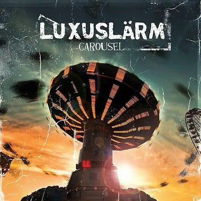 Luxuslärm - Carousel