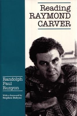Reading Raymond Carver Paperback Randolph Paul Runyon