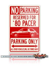 AMC Pacer X 1980 Reserved Parking Sign 12x18 Aluminum Sign - American Car