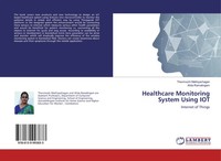 Healthcare Monitoring System Using Iot Internet Of Things Mathiyazhagan (U. A.)
