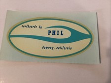 Rare Surfboard Decal "Surfboards By Phil, Downey California", Phil Sauers, 6x3"