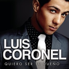 Luis Coronel Quiero Ser Tu Dueno (CD) (UK IMPORT)