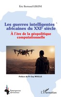 Les Guerres Intelligentes africaines Du Xxie SièCle Eric Bertrand Lekini Buch