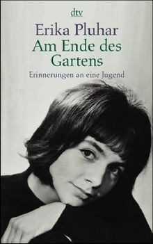 Am Ende des Gartens von Pluhar, Erika | Buch | Zustand gut