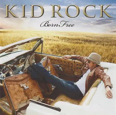 Kid Rock - Born Free [2 Discs]