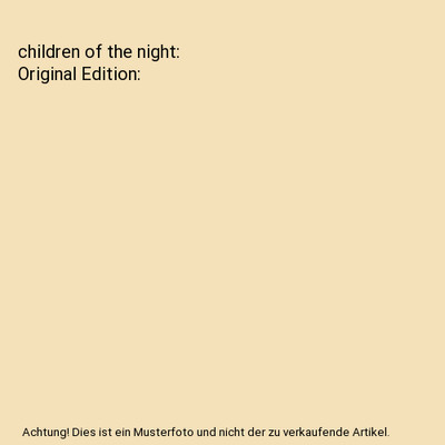 children of the night: Original Edition, Robinson, Edwin Arlington