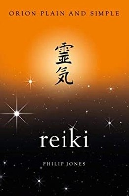 Reiki, Orion Einfach Und Klar Taschenbuch Philip Jones