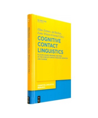 Cognitive Contact Linguistics: Placing Usage, Meaning and Mind at the Core of Co