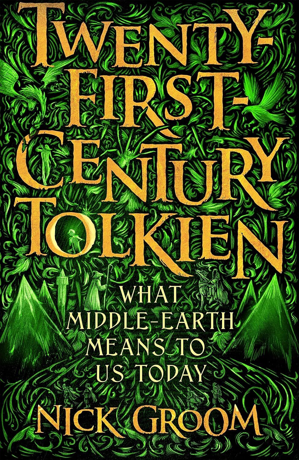 Twenty-First-Century Tolkien: What Middle-Earth Means To Us Today [hardcover] Gr