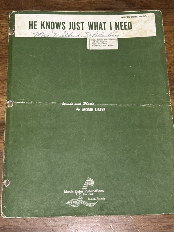 HE KNOWS JUST WHAT I NEED Sheet Music~Mosie Lister~1955~Shape Notes
