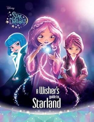 Disney Star Darlings A Wishers Guide to Starland, Parragon Books Ltd, Used; Good