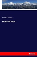 Study Of Man Alfred C. Haddon