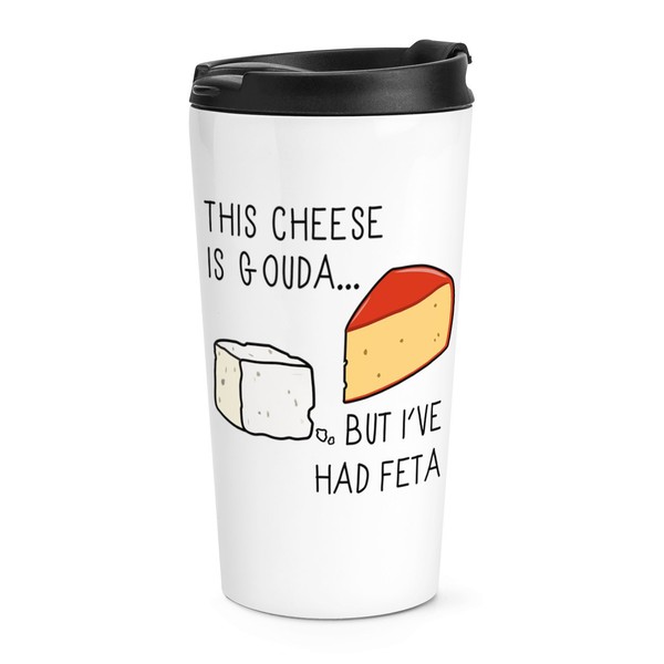 Esta Queso Es Gouda Pero i ' Ve Había Feta Viaje Taza Broma Divertido Térmico