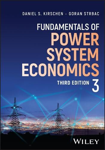Fundamentals of Power System Economics, 3e by Daniel S.  Kirschen - Image 2