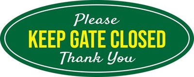 Oval Plus Please Keep Gate Closed Thank You Wall or Door Sign