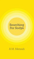 A. M. Mensah | Searching For Sodye | Buch | Englisch (2013) | Gebunden