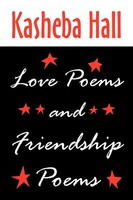 Kasheba Hall | Love Poems And Friendship Poems | Taschenbuch | Englisch (2011)