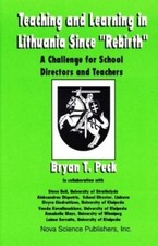 Bryan T Peck Teaching & Learning in Lithuania Since 'Rebirth' (Hardback)