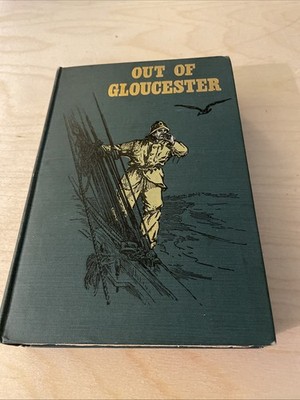 Out Of Gloucester ~1902, 1st edition HC ~James B Connolly Sail Ship Novel illus