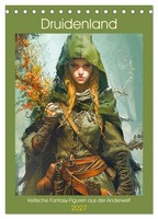 Druidenland. Keltische Fantasy-Figuren Aus Der Anderwelt (Tischkalender 2027 DIN
