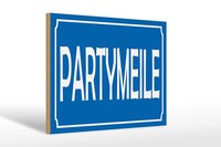Holzschild Spruch 20X30 Cm Partymeile Schild