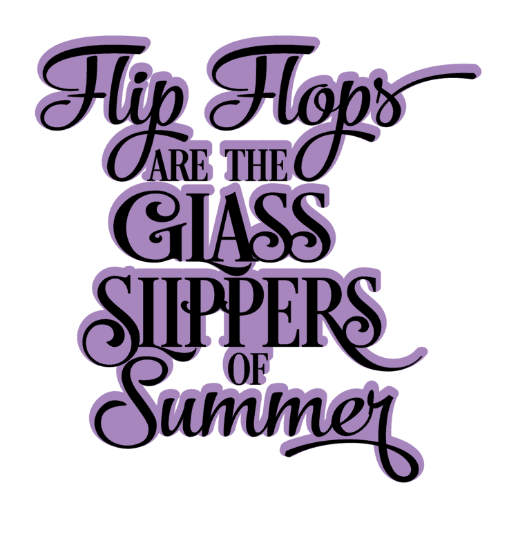 Flip Flops Are The Glass Slippers Of Summer Vinyl Decal Sticker Multicolor a3664-image
