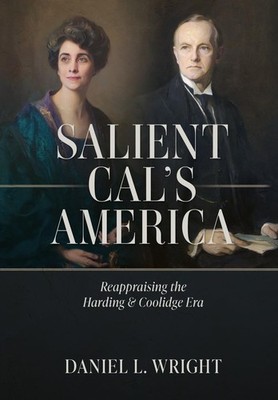 Daniel L Wright Salient Cal's America (Gebundene Ausgabe)