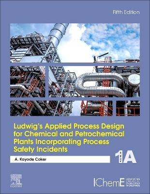 Ludwig's Applied Process Design for Chemical and P