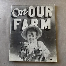 John Y Beaty, J C Allen / On Our Farm A Picture-Story Book for Children 1932